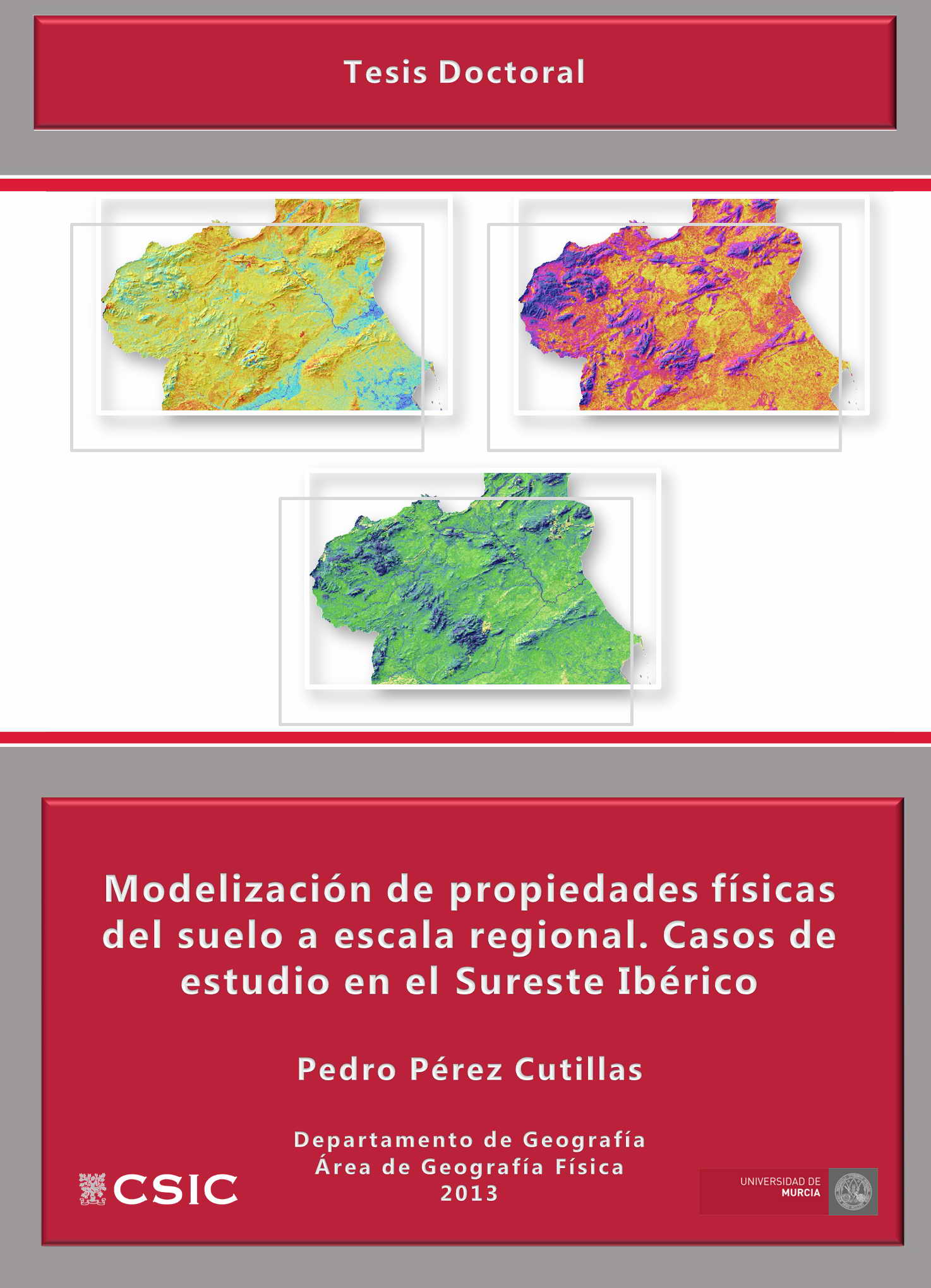 Modelling physical soil properties at a regional scale. Study cases in the Iberian SouthEast